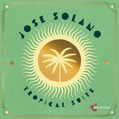 Jose Solano - Tropical Suite [G010004549630G]